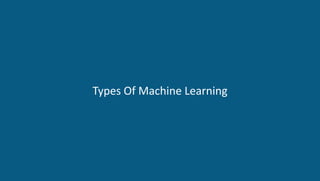 DATA SCIENCE CERTIFICATION TRAINING www.edureka.co/data-science
Types Of Machine Learning
 
