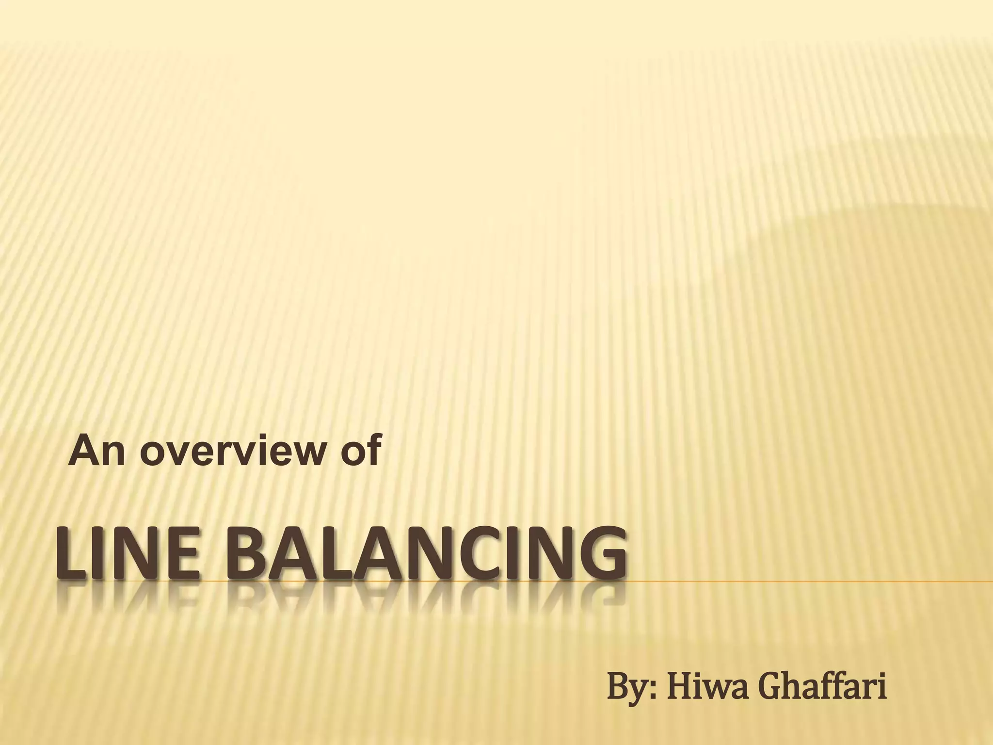 Line balancing | PPTX