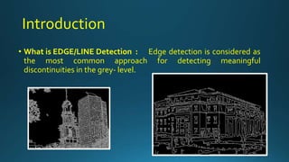Line detection algorithms | PPTX | Technology & Computing