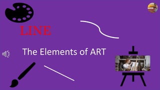 LINE
The Elements of ART
 