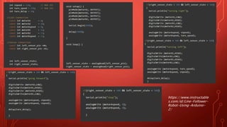 https://www.instructable
s.com/id/Line-Follower-
Robot-Using-Arduino-
2/
 