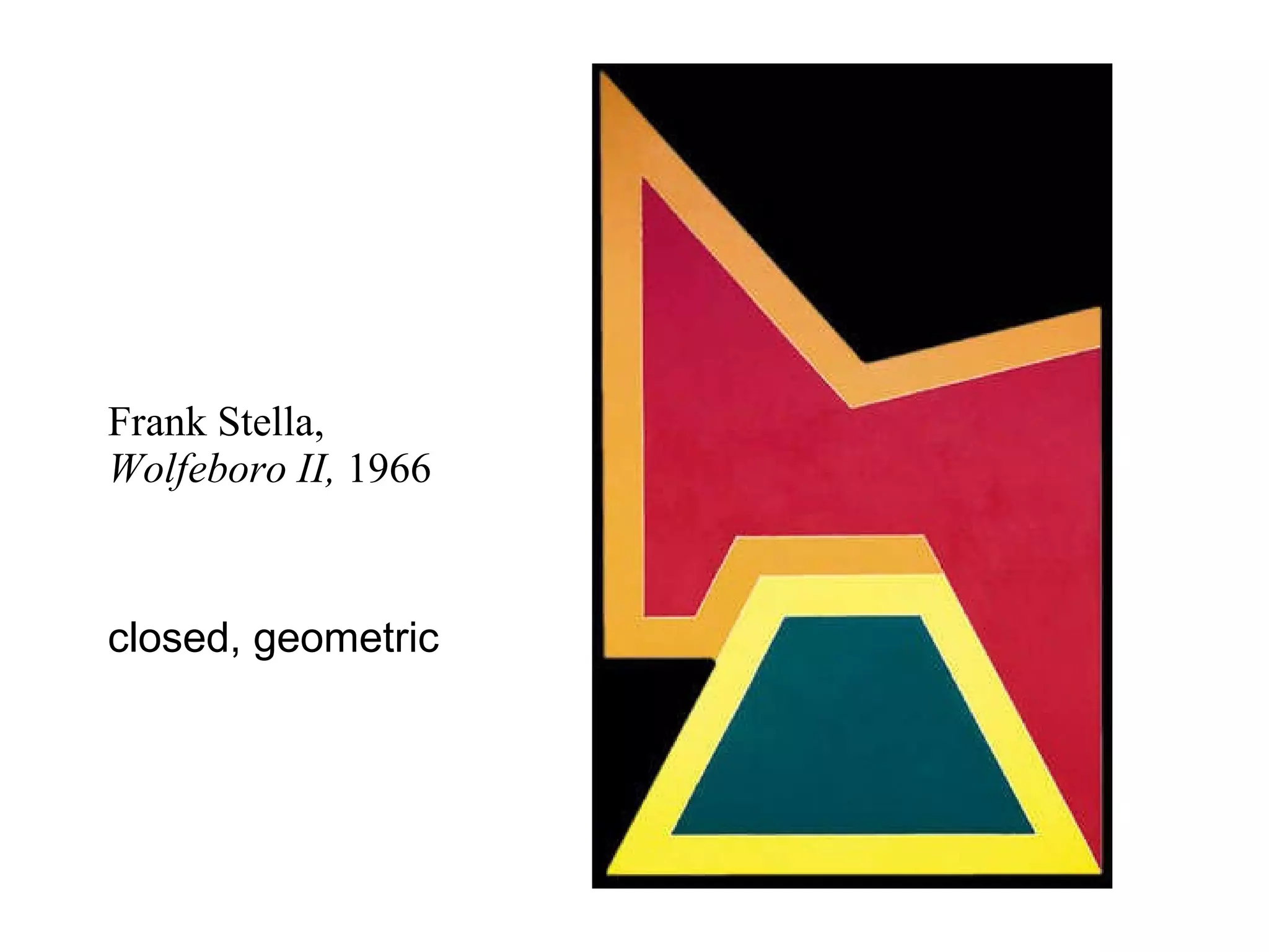 Frank Stella,  Wolfeboro II,  1966 closed, geometric 
