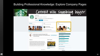 Building Professional Knowledge: Explore Company Pages
26
 