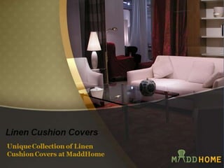 Modernistic and In-Fashion Linen Cushion Covers 