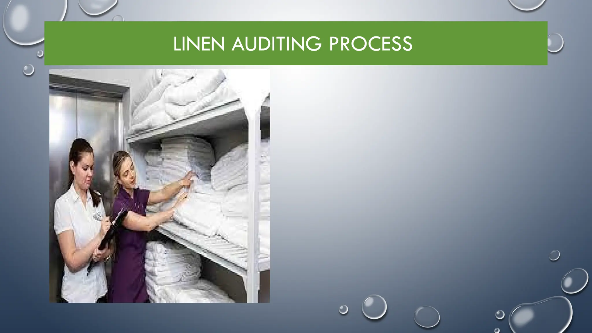 LINEN AUDITING PROCESS
 