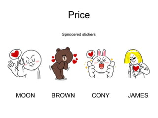 Price
MOON BROWN CONY JAMES
Spnocered stickers
 