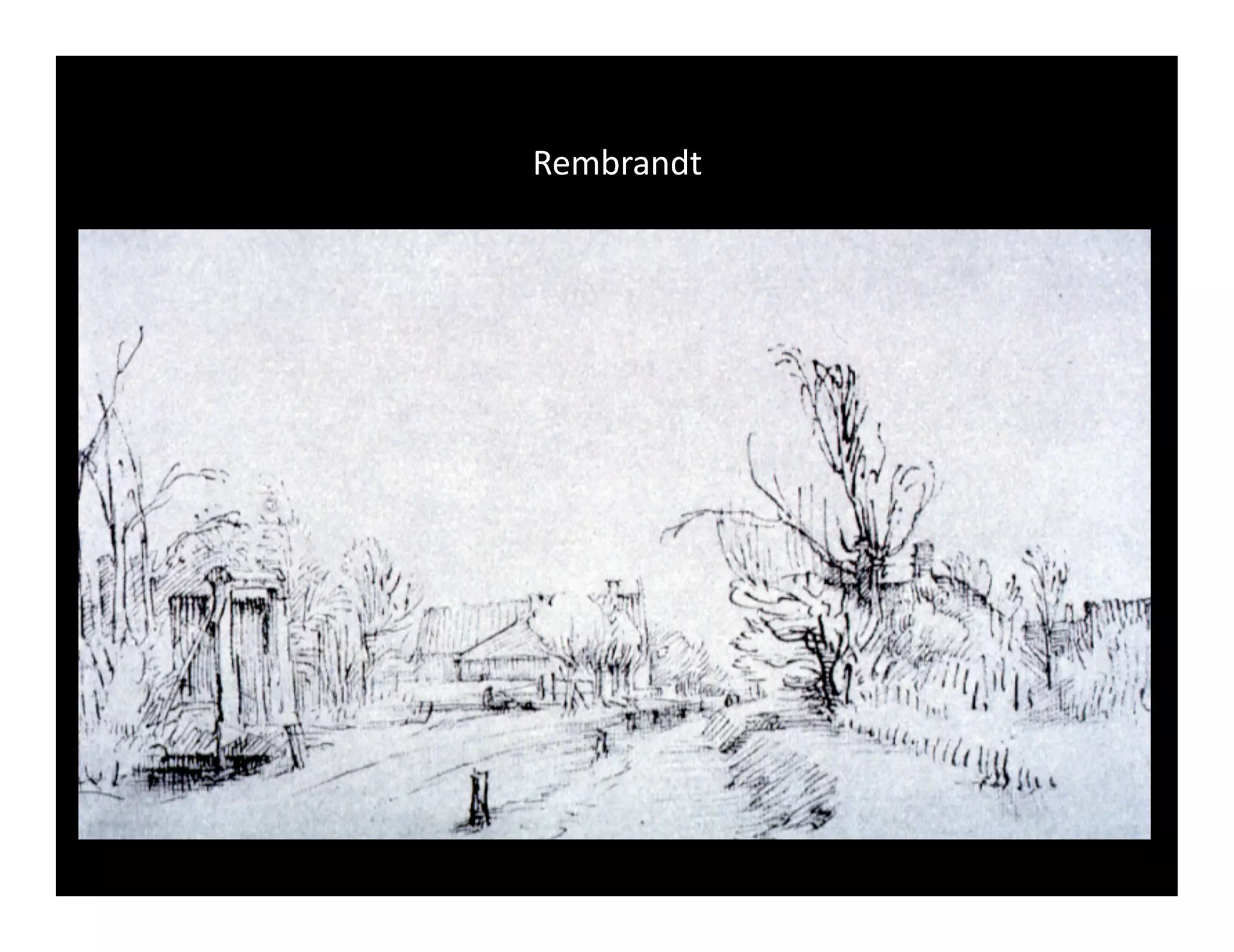 Rembrandt 
 