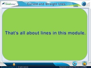 Index




© Educomp Learning Pvt. Ltd. All rights reserved.   Reproduction or copying in any form is prohibited
 