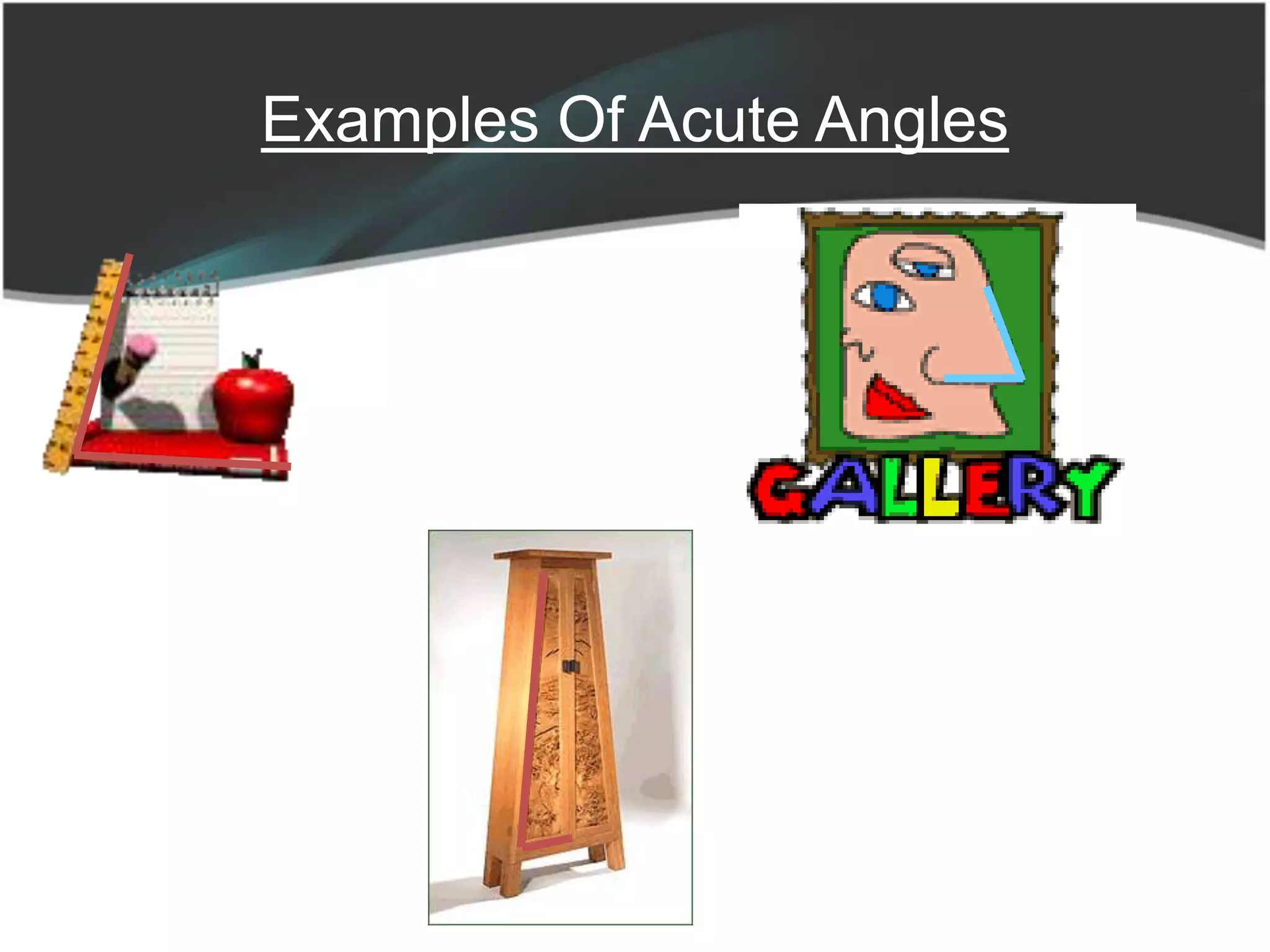 Examples Of Acute Angles
 