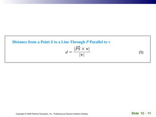 Slide 12 - 11Copyright © 2008 Pearson Education, Inc. Publishing as Pearson Addison-Wesley
 