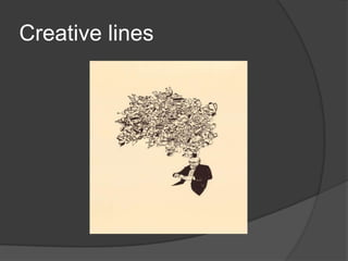 Creative lines