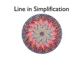 Line in Simplification
 