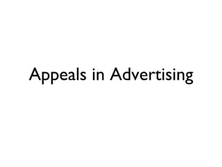 Appeals in Advertising 