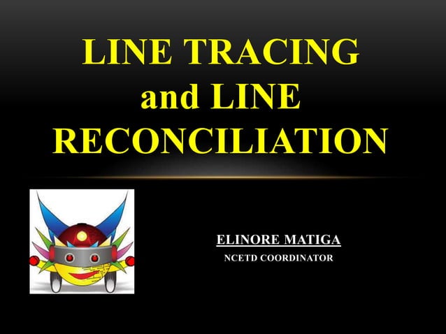 Line tracing & line reconciliation | PPTX | Pharmaceutical Drugs ...