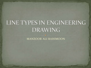 Line Types In Engineering Drawing | PPTX