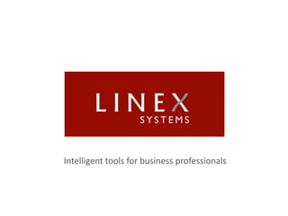 Intelligent tools for business professionals 
