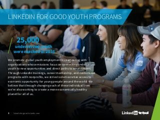 We promote global youth employment by partnering with
organizations whose missions focus on connecting underserved
youth t...