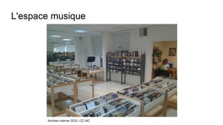 L'espace musique
Archive interne 2015, CC-NC
 