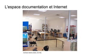 L'espace documentation et Internet
Archive interne 2015, CC-NC
 