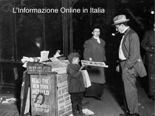 L'Informazione Online in Italia
 