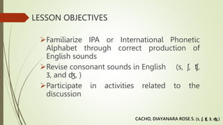 LING 205 sounds S SH CH ZH DG.pptx