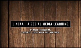 Lingaa Social Media Case Study 