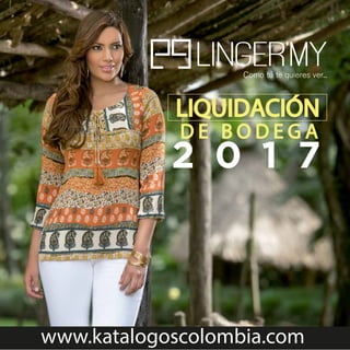 1
D E B O D E G A
LIQUIDACIÓN
www.katalogoscolombia.com
 