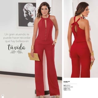 túvida
28
$169.900
Ref: JD5331
Enterizo en Lino
Color: Rojo
Talla: S, M, L
Un gran atuendo te
puede hacer recordar
que hay belleza en
 