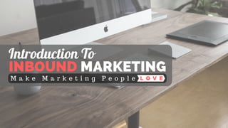 Inbound Marketing Introduction (Part 1)