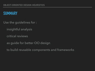 OBJECT-ORIENTED DESIGN HEURISTICS
POSSIBLE QUESTIONS
▸ Give and explain at least 2 design heuristics about the relation be...