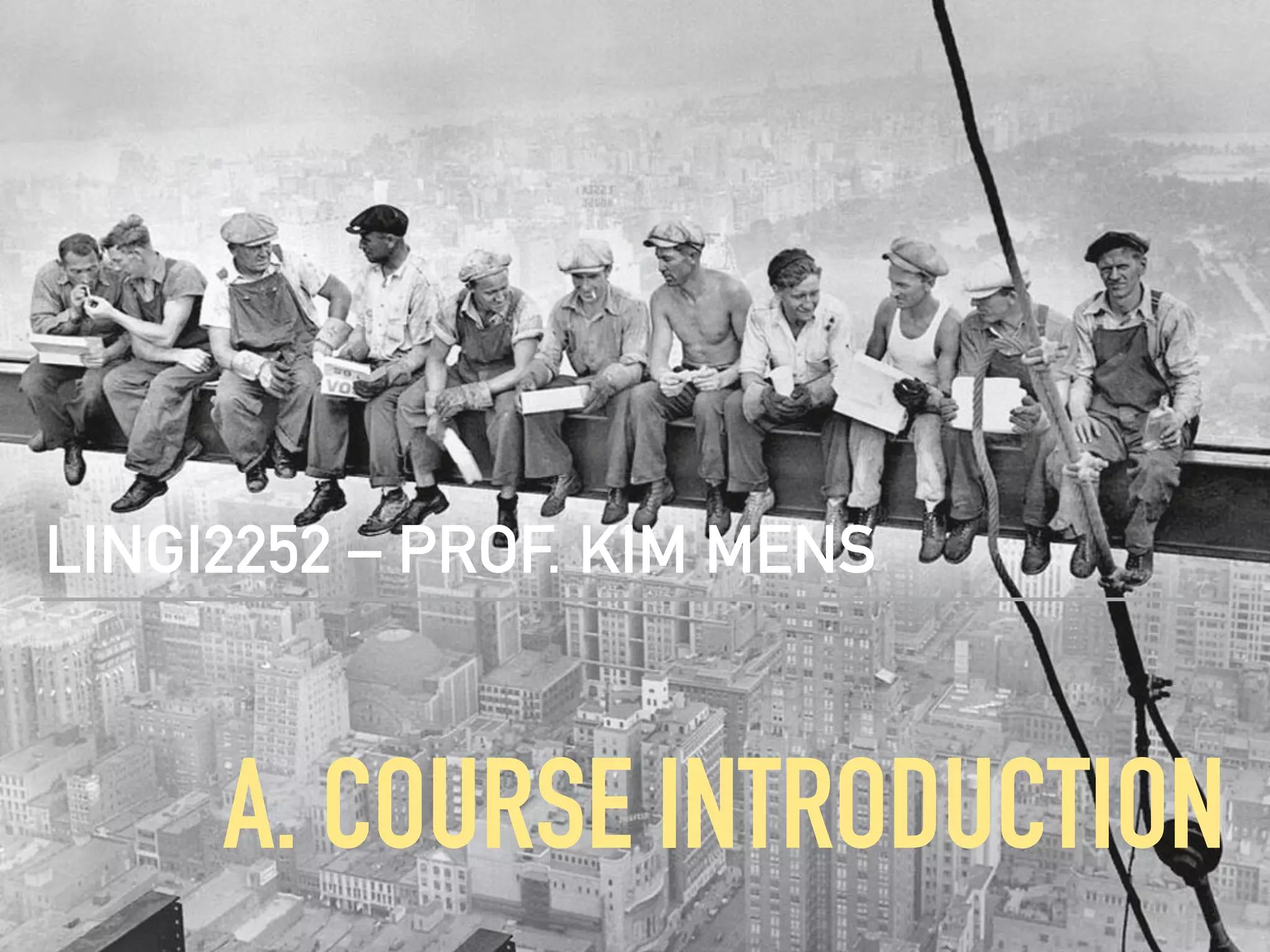 A. COURSE INTRODUCTION
LINGI2252 – PROF. KIM MENS
 