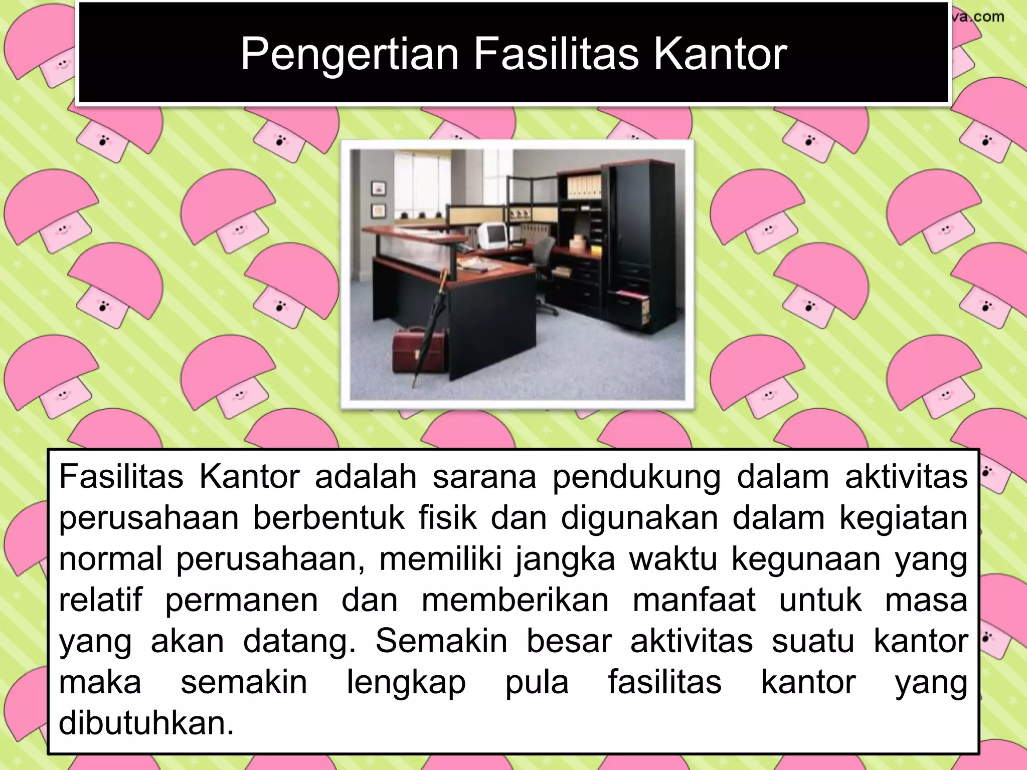 lingkungan-dan-fasilitas-kantor-pptx