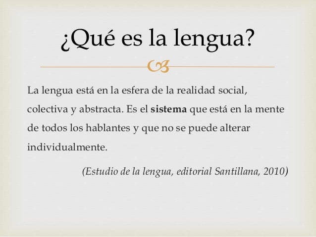 Lingüística Lenguaje Lengua Habla Lengua española