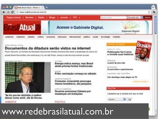 www.redebrasilatual.com.br
 