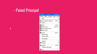- Painel Principal
 