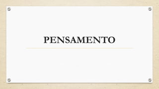 PENSAMENTO
 
