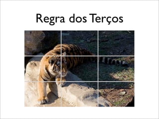 Regra dos Terços
 