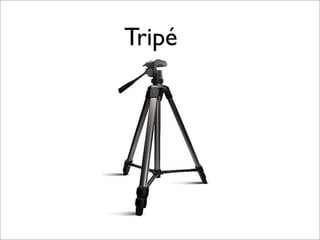 Tripé
 