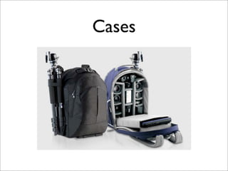 Cases
 