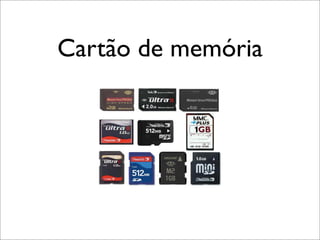 Cartão de memória
 