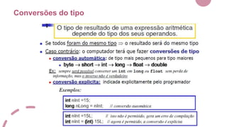 Conversões do tipo
 