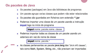 Os pacotes de Java
 