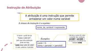 Instrução de Atribuição
 