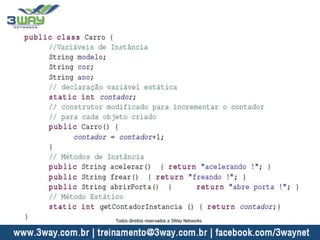 Todos direitos reservados a 3Way Networks
 