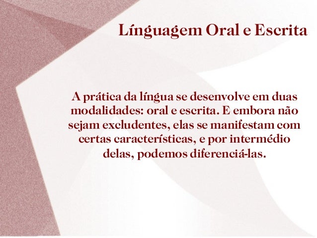 Linguagem Oral e Escrita