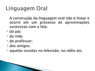 Linguagem oral e práticas de leitura | PPT