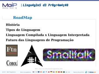 |  L1ngu4g3n5 d3 Pr0gr4m4ç40 História 