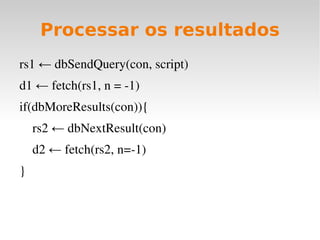 source(“arquivo2") 