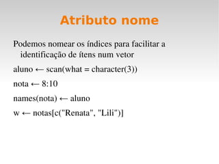 Pedindo ajuda help(solve) ou ?solve 