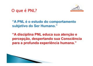 O que é PNL?
 